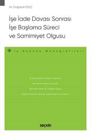 İşe İade Davası Sonrası İşe Başlama Süreci ve Samimiyet Olgusu