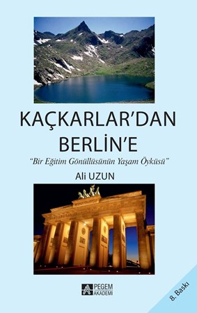 Kaçkarlar`dan Berlin’E