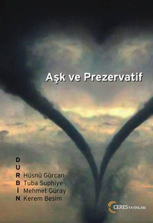 Aşk Ve Prezervatif
