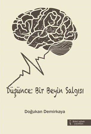Düşünce Bir Beyin Salgısı
