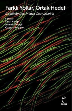 Farklı Yollar, Ortak Hedef Disiplinlerarası Medya Okuryazarlığı