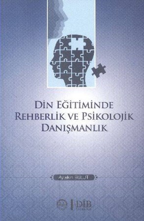 Din Eğitiminde Rehberlik Ve Psikolojik Danışmanlık