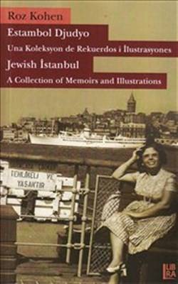 Estambol Djudyo Una Koleksyon De Rekuerdos I İlustrasyones Jewish Istanbul A Collection Of