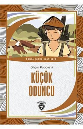 Küçük Oduncu Dünya Çocuk Klasikleri (7-12 Yaş)