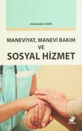 Maneviyat, Manevi Bakım Ve Sosyal Hizmet