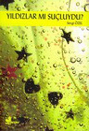 Yıldızlar Mı Suçluydu