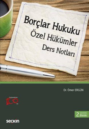 Borçlar Hukuku (Özel Hükümler) Ders Notları- 2. Baskı
