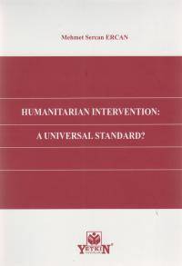Humanitarian Intervention: A Universal Standard ?