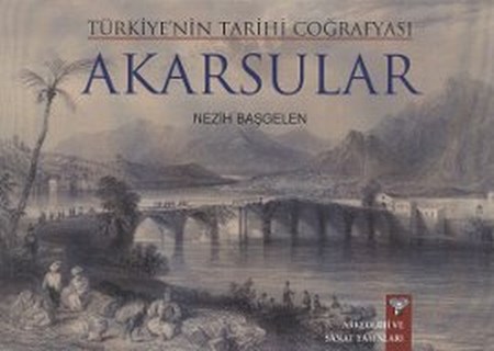 Türkiye'nin Tarihi Coğrafyası Akarsular