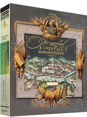 Bir Zamanlar Osmanlı İmparatorluğun Üç Kıtadaki İzleri