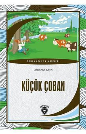Küçük Çoban - Dünya Çocuk Klasikleri