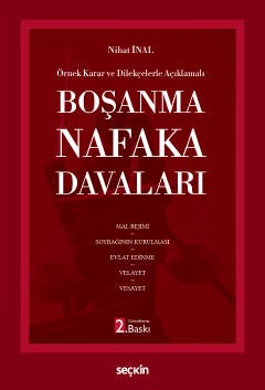 Örnek Karar ve Dilekçelerle Açıklamalı Boşanma ve Nafaka Davaları