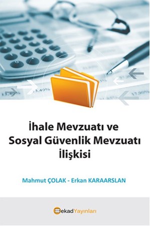 İhale Mevzuatı Ve Sosyal Güvenlik Mevzuatı İlişkisi