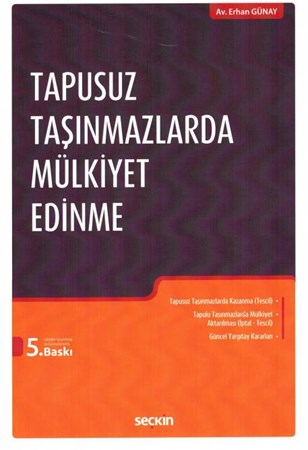 Tapusuz Taşınmazlarda Mülkiyet Edinme