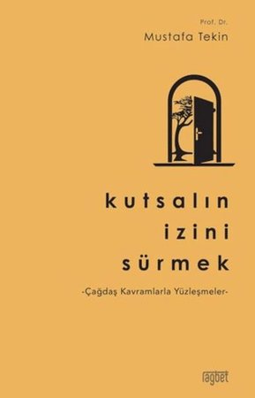 Kutsalın İzini Sürmek