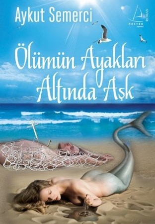 Ölümün Ayakları Altında Aşk