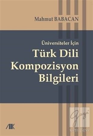 Üniversiteler İçin Türk Dili Kompozisyon Bilgileri