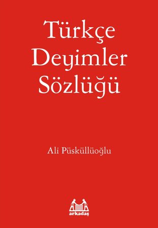Türkçe Deyimler Sözlüğü