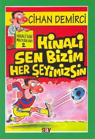 Hinali Sen Bizim Her Şeyimizsin
