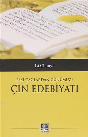 Eski Çağlardan Günümüze Çin Edebiyatı