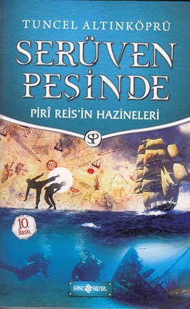 Serüven Peşinde 12 Piri Reisin Hazineleri