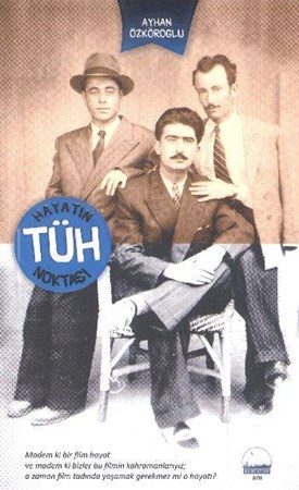 Hayatın Tüh Noktası