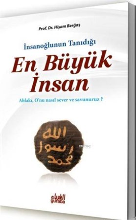 İnsanoğlunun Tanıdığı En Büyük İnsan