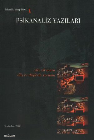 Psikanaliz Yazıları Yüzyıl Sonra Düş ve Düşlerin Yorumu Sonbahar 2000