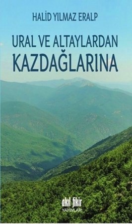 Ural Ve Altaylardan Kazdağlarına