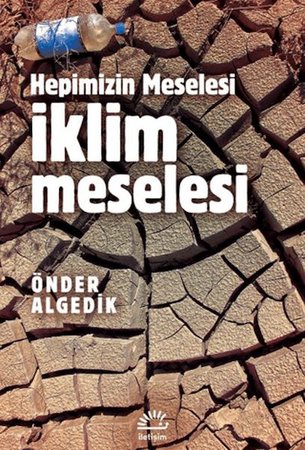 Hepimizin Meselesi İklim Meselesi