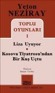Toplu Oyunları 1 Liza Uyuyor Kosova Tiyatrosu'ndan Bir Kuş Uçtu