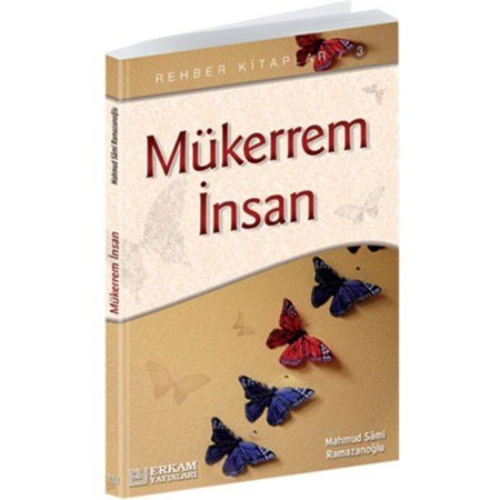 Rehber Kitaplar 3 Mükerrem İnsan