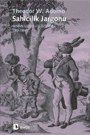 Sahicilik Jargonu  Alman İdeolojisi Üzerine 1962-1964