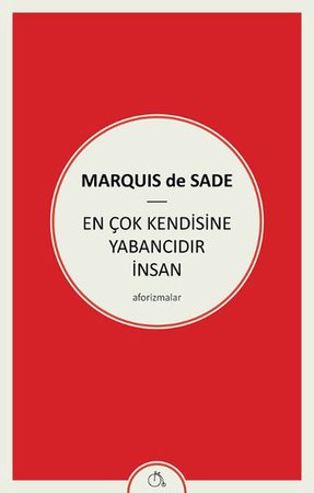 En Çok Kendisine Yabancıdır İnsan