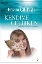 Kendime Gelirken Bir İçsel Yolculuk Serüveni