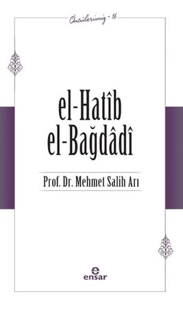 El-Hatib El-Bağdağdi (Öncülerimiz - 16)