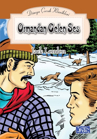 Dünya Çocuk Klasikler Dizisi Ormandan Gelen Ses