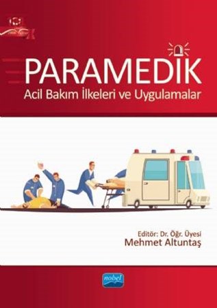 Paramedik Acil Bakım İlkeleri ve Uygulamalar