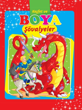 Şövalyeler / Keşfet ve Boya
