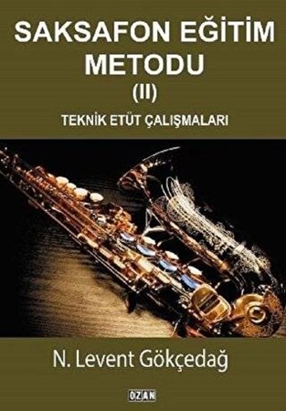 Saksafon Eğitim Metodu - 2 / Teknik Etüt Çalışmaları