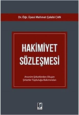 Hakimiyet Sözleşmesi / Anonim Şirketlerden Oluşan Şirketler Topluluğu Bakımından