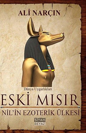 Eski Mısır  Nil'in Ezoterik Ülkesi