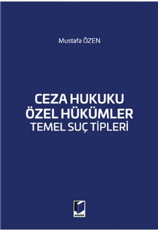 Ceza Hukuku Özel Hükümler Temel Suç Tipleri