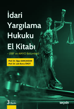 İdari Yargılama Hukuku El Kitabı (İİBF ve AMYO Bölümleri)