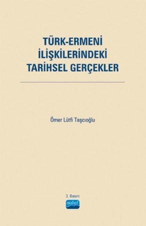 Türk-Ermeni İlişkilerindeki Tarihsel Gerçekler