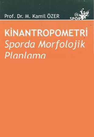Kinantropometri Sporda Morfolojik Planlama