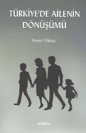Türkiye'de Ailenin Dönüşümü