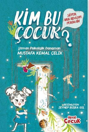 Süper Arkadaşım Perihan - Kim Bu Çocuk?