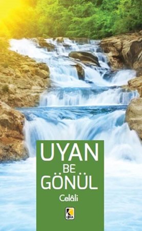 Uyan Be Gönül Celali