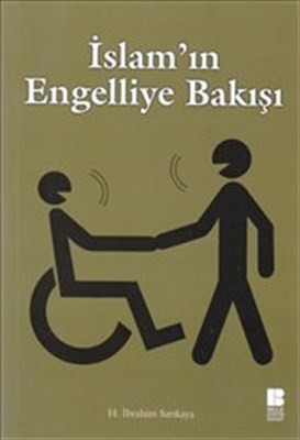 İslam'ın Engelliye Bakışı
